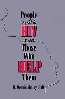 9781560249221-1560249226-People With HIV and Those Who Help Them: Challenges, Integration, Intervention (Haworth Social Work Practice)
