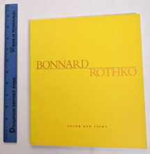 9781878283696-1878283693-Bonnard, Rothko: Color and Light : February 19-March 22, 1997