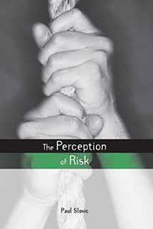 9781853835285-1853835285-The Perception of Risk (Risk, Society and Policy)