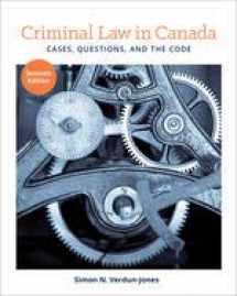 9780176724412-0176724419-Criminal Law in Canada: Cases, Questions, and the Code