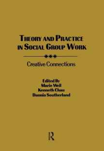 9781560240969-1560240962-Theory and Practice in Social Group Work: Creative Connections (Supplement #4 to Social Work with Groups)