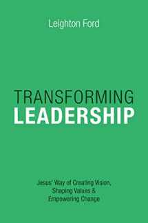 9780830816521-0830816526-Transforming Leadership: Jesus' Way of Creating Vision, Shaping Values Empowering Change