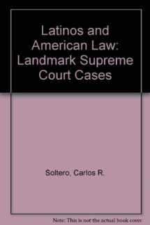 9780292713109-029271310X-Latinos and American Law: Landmark Supreme Court Cases
