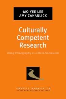 9780199846597-0199846596-Culturally Competent Research: Using Ethnography as a Meta-Framework (Pocket Guide to Social Work Research Methods)