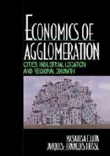 9780521801386-0521801389-Economics of Agglomeration: Cities, Industrial Location, and Regional Growth