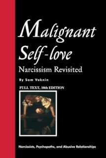 9781983208171-1983208175-Malignant Self-love: Narcissism Revisited (FULL TEXT, 10th edition)