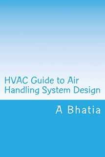 9781503252547-150325254X-HVAC Guide to Air Handling System Design: Quick Book