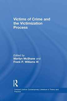 9781138878518-1138878510-Victims of Crime and the Victimization Process (Criminal Justice: Contemporary Literature in Theory and Practice)