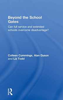 9780415548663-0415548667-Beyond the School Gates: Can Full Service and Extended Schools Overcome Disadvantage?