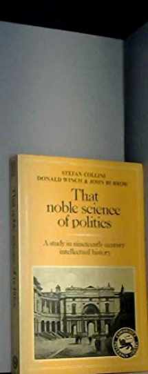 9780521257626-052125762X-That Noble Science of Politics: A Study in Nineteenth-Century Intellectual History
