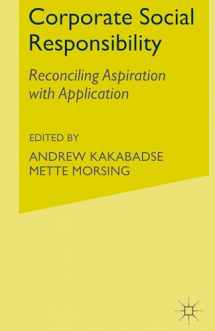 9781403941305-1403941300-Corporate Social Responsibility: Reconciling Aspiration with Application