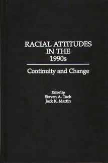 9780275950156-0275950158-Racial Attitudes in the 1990s: Continuity and Change