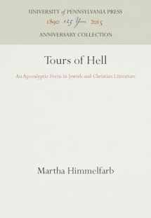 9780812278828-0812278828-Tours of Hell: An Apocalyptic Form in Jewish and Christian Literature (Anniversary Collection)