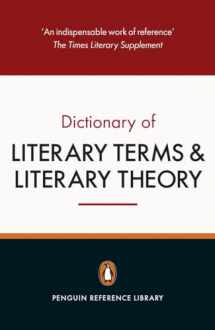 9780141047157-0141047151-The Penguin Dictionary of Literary Terms and Literary Theory: Fifth Edition