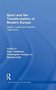 9780415592222-0415592224-Sport and the Transformation of Modern Europe: States, media and markets 1950-2010 (CRESC)