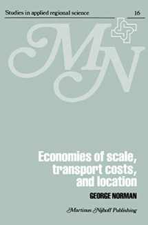 9780898380170-0898380170-Economies of Scale, Transport Costs and Location: Studies in Applied Regional Science Series (Studies in Applied Regional Science, 16)