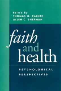 9781572306820-1572306823-Faith and Health: Psychological Perspectives