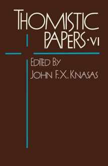 9780268018863-0268018863-Thomistic Papers VI