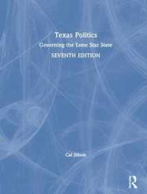 9780367028114-0367028115-Texas Politics: Governing the Lone Star State