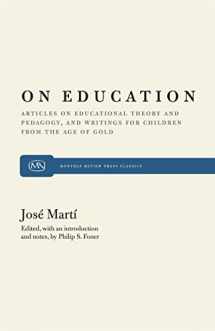 9780853455653-0853455651-On Education: Articles on Educational Theory and Pedagogy, and Writings for Children from “The Age of Gold” (Monthly Review Press Classic Titles, 11)