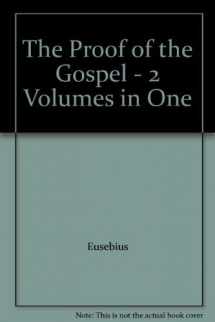 9780927022491-0927022494-The Proof of the Gospel - 2 Volumes in One