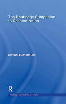 9780415356329-0415356326-The Routledge Companion to Decolonization (Routledge Companions to History)