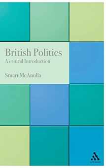 9780826461551-0826461557-British Politics: A Critical Introduction
