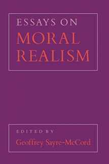 9780801495410-0801495415-Essays on Moral Realism (Cornell Paperbacks)