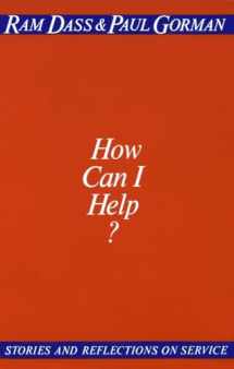 9780394729473-0394729471-How Can I Help?: Stories and Reflections on Service