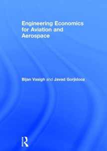 9781138185777-1138185779-Engineering Economics for Aviation and Aerospace