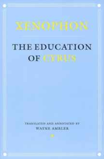 9780801487507-0801487501-The Education of Cyrus (Agora Editions)