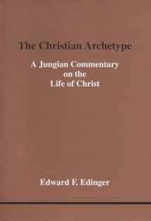 9780919123274-0919123279-Christian Archetype, The (Studies in Jungian Psychology by Jungian Analysts)