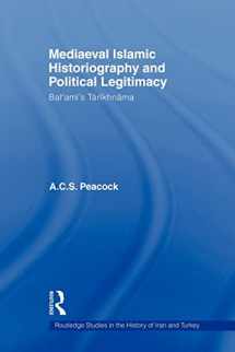 9780415583114-041558311X-Mediaeval Islamic Historiography and Political Legitimacy (Routledge Studies in the History of Iran and Turkey)