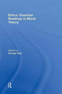 9780415782302-0415782309-Ethics: Essential Readings in Moral Theory