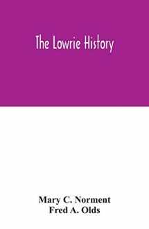 9789354042942-9354042945-The Lowrie history: as acted in part by Henry Berry Lowrie, the great North Carolina bandit, with biographical sketch of his associates