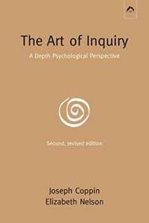 9780882145594-0882145592-The Art of Inquiry: Second Expanded Edition