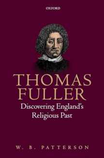 9780198793700-0198793707-Thomas Fuller: Discovering England's Religious Past