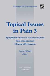 9781491877708-1491877707-Topical Issues in Pain 3: Sympathetic Nervous System and Pain Pain Management Clinical Effectiveness