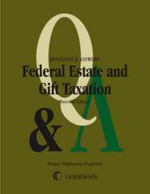 9780769845999-0769845991-Questions & Answers: Federal Estate & Gift Taxation (Questions & Answers Series)