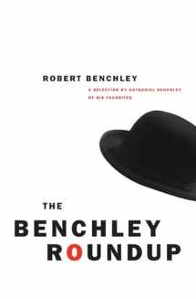 9780226042183-0226042189-The Benchley Roundup: A Selection by Nathaniel Benchley of his Favorites