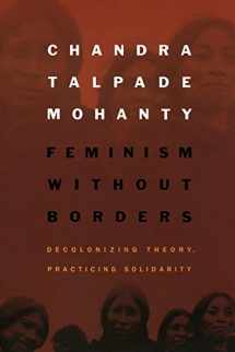 9780822330219-0822330210-Feminism without Borders: Decolonizing Theory, Practicing Solidarity
