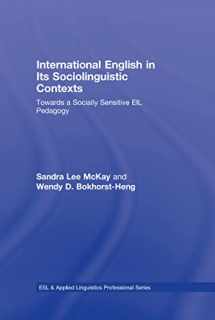 9780805863376-0805863370-International English in Its Sociolinguistic Contexts: Towards a Socially Sensitive EIL Pedagogy (ESL & Applied Linguistics Professional Series)