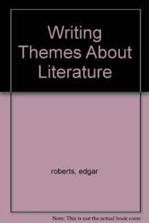 9780139720284-0139720286-WRITING THEMES ABOUT LITERATURE