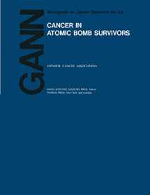 9781461293217-1461293219-Cancer in Atomic Bomb Survivors (Gann Monograph on Cancer Research, 32)