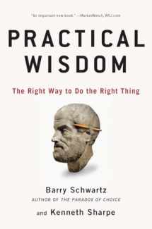 9781594485435-1594485437-Practical Wisdom: The Right Way to Do the Right Thing