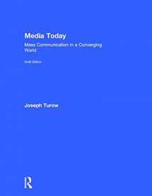 9781138928459-1138928453-Media Today: Mass Communication in a Converging World