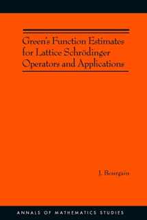 9780691120980-0691120986-Green's Function Estimates for Lattice Schrödinger Operators and Applications. (AM-158) (Annals of Mathematics Studies, 158)