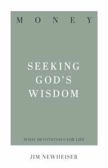 9781629954974-1629954977-Money: Seeking God's Wisdom (31-Day Devotionals for Life)