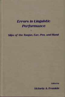 9780122689802-0122689801-Errors in linguistic performance: Slips of the tongue, ear, pen, and hand