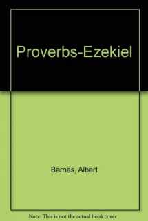 9780801008399-0801008395-Barnes' Notes: Proverbs to Ezekiel (Volume 5-Heritage Edition)